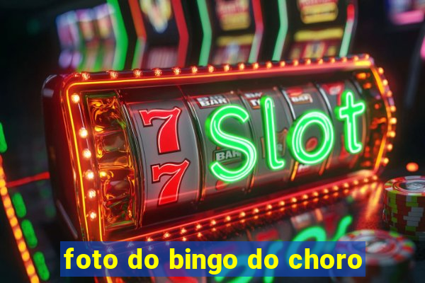 foto do bingo do choro